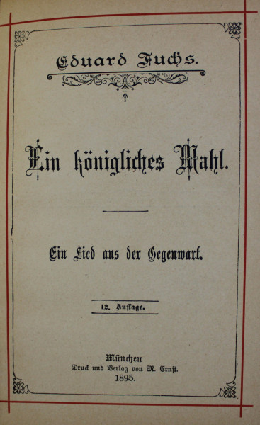 EIN KONIGLICHES MAHL von EDUARD FUCHS , 1895 , DEDICATIE CATRE C. DOBROGEANU - GHEREA *