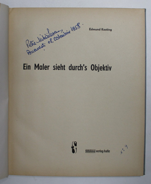 EIN MALER SIEHT DURCH 'S OBJEKTIV von EDMUND KESTING , 1958