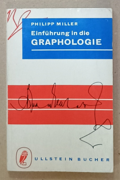 EINFUHRUNG IN DIE GRAPHOLOGIE ( INTRODUCERE IN GRAFOLOGIE )  von PHILIPP MILLER , TEXT IN LIMBA GERMANA , ANII '60