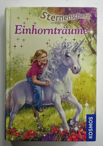 EINHORNTRAUME ( VISUL INOROGULUI )  von LINDA CHAPMAN , TEXT IN LIMBA GERMANA , 2009 , PREZINTA HALOURI DE APA SI URME DE UZURA