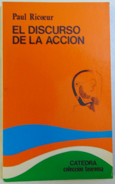 EL DISCURSO DE LA ACCION de PAUL RICOEUR , 1988