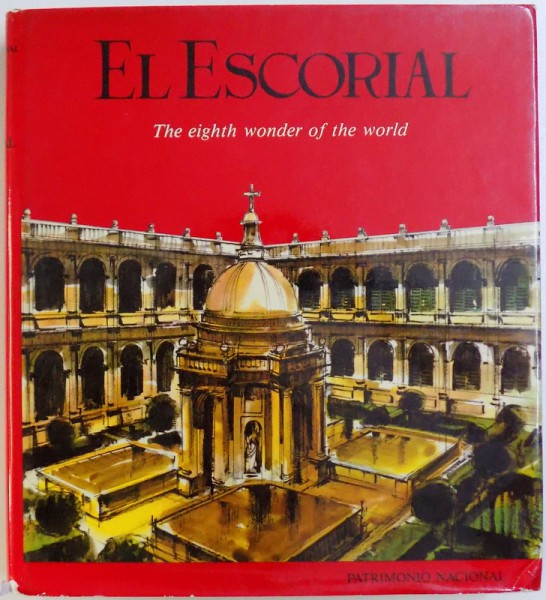 EL ESCORIAL  - THE EIGHT WONDER OF THE WORLD , 1987