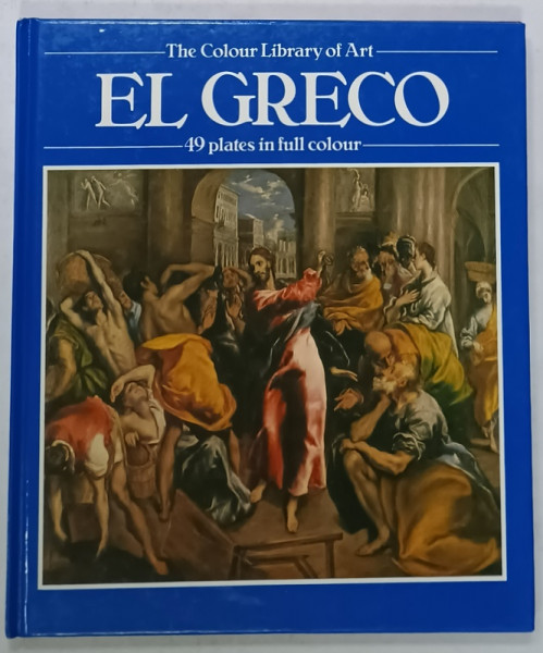 EL GRECO , 49 PLATES IN FULL COLOUR , by PHILIP TROUTMAN , 1984