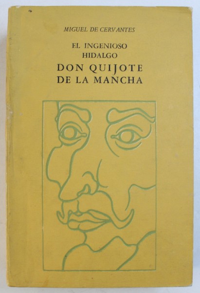 EL INGENIOSO HIDALGO DON QUIJOTE DE LA MANCHA de MIGUEL DE CERVANTES , ilustrado por JUAN MOREIRA , EDITIE IN LIMBA SPANIOLA ,   1972
