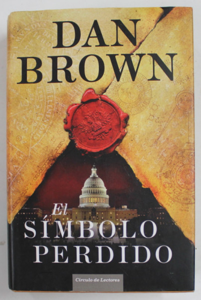 EL SIMBOLO PERDIDO de DAN BROWN , TEXT IN LIMBA SPANIOLA , 2009