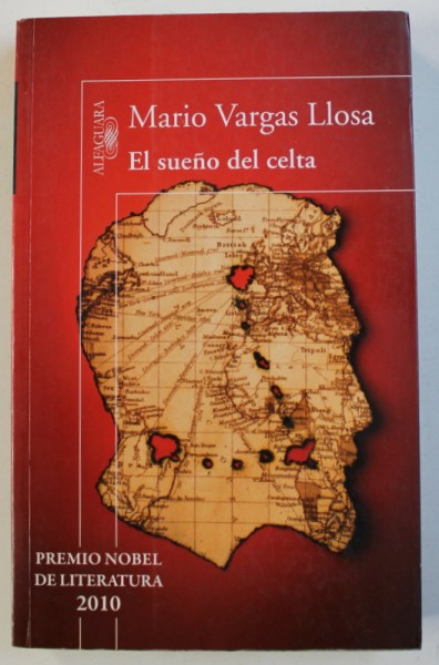 EL SUENO DEL CELTA de MARIO VARGAS LLOSA , 2010