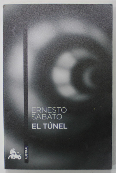 EL TUNEL de ERNESTO SABATO , 2011, TEXT IN LB. SPANIOLA