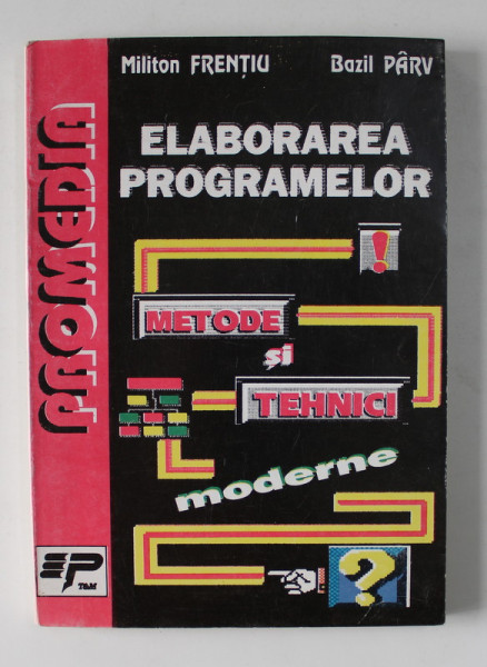ELABORAREA PROGRAMELOR de MILITON FRENTIU si BAZIL PARV , 1994