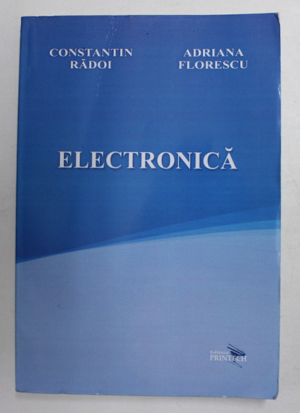 ELECTRONICA de CONSTANTIN RADOI si ADRIANA FLORESCU , 2008