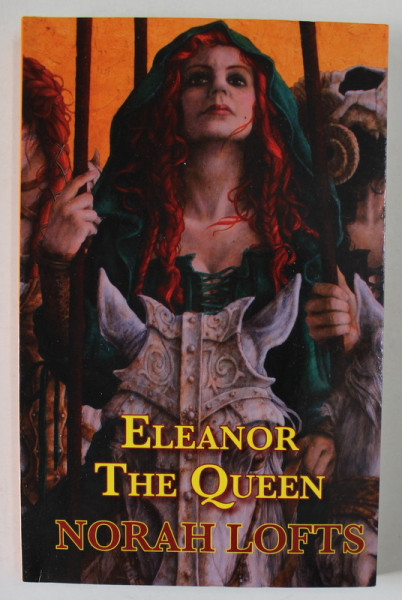 ELEANOR THE QUEEN by NORAH LOFTS , 2015