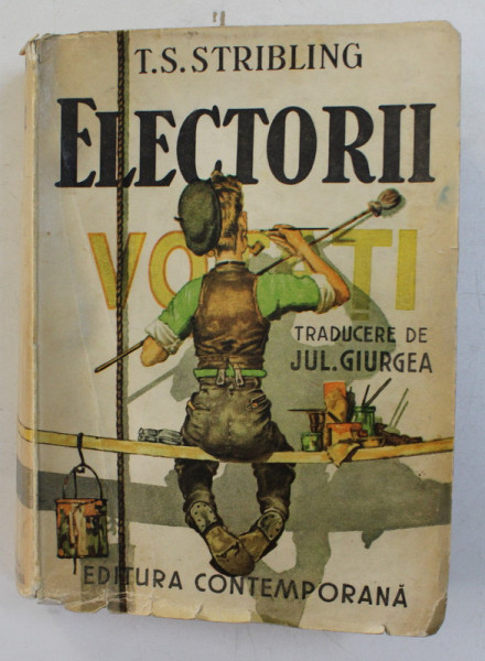 ELECTORII de T.S. STRIBLING , EDITIE INTERBELICA