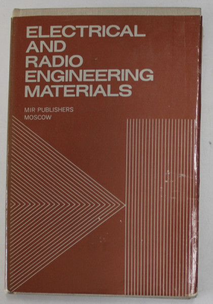 ELECTRICAL AND RADIO ENGINEERING MATERIALS , edited by  B.M. TAREEV , 1980
