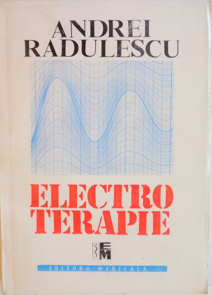 ELECTROTERAPIE de ANDREI RADULESCU, MARION BURTAN, 1993