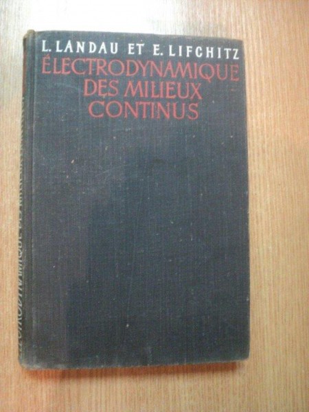ELECTRODYNAMIQUE DES MILIEUX CONTINUS par L. LANDAU , E. LIFCHITZ , 1969