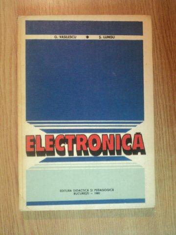 ELECTRONICA de G. VASILESCU , S. LUNGU , 1981 , PREZINTA PETE PE BLOCUL DE FILE