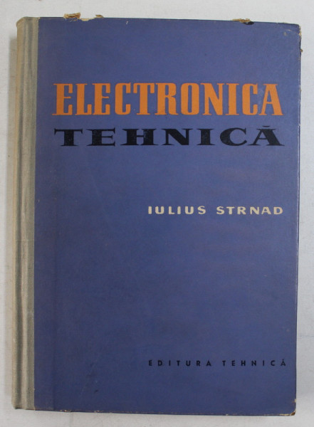 ELECTRONICA TEHNICA de IULIUS STRNAD , 1959