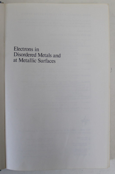 ELECTRONS IN DISORDERED METALS AND METALLIC SURFACES  by P. PHARISEAU ...L. SCHEIRE , 1978