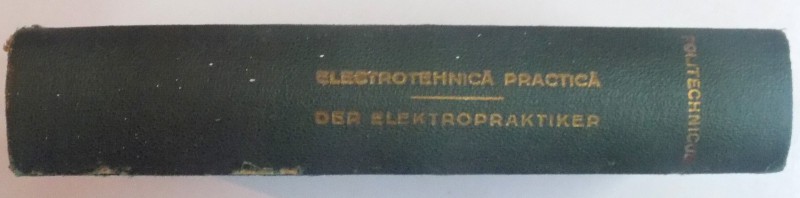 ELECTROTEHNICA PRACTICA / DER ELEKTROPRAKTIKER