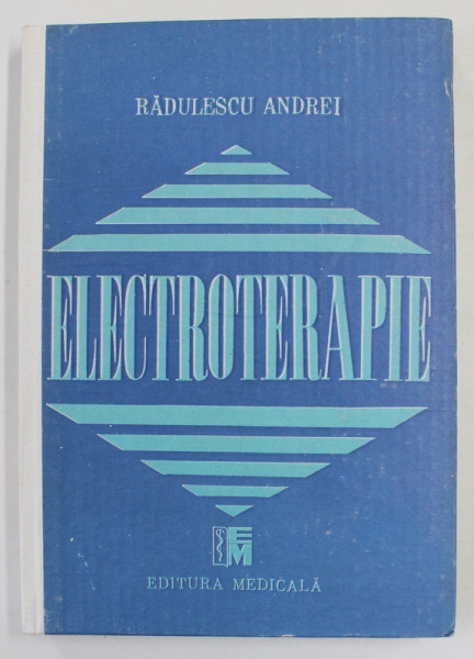 ELECTROTERAPIE de RADULESCU ANDREI , 1991