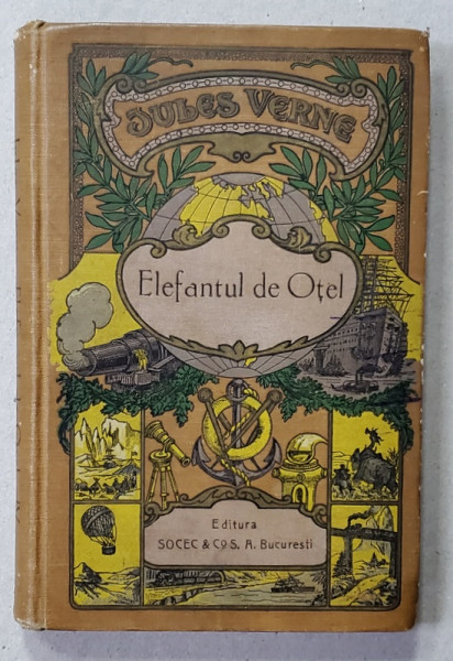 ELEFANTUL DE OTEL , roman de JULES VERNE , 1923