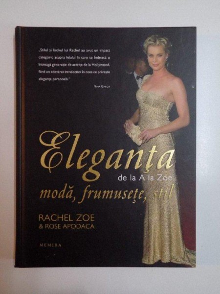 ELEGANTA DE LA A LA ZOE , MODA , FRUMUSETE , STIL de RACHEL ZOE si ROSE APODACA , 2011