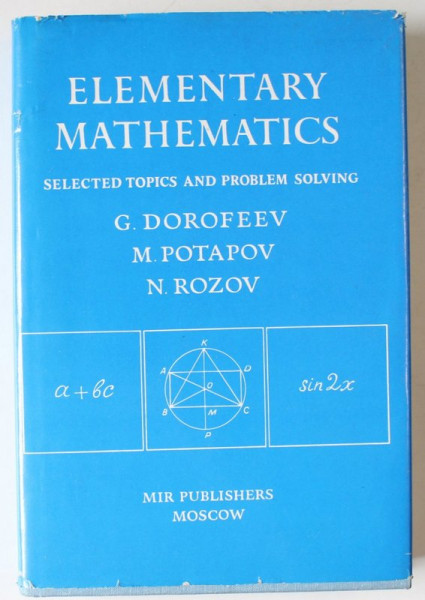 ELEMENTARY MATHEMATICS de G. DOROFEEV ... N. ROZOV , 1973