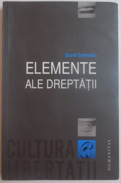 ELEMENTE ALE DREPTATII de DAVID SCHMIDTZ , 2012