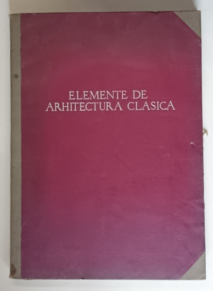 ELEMENTE DE ARHITECTURA CLASICA , 1953 *LIPSA PLANSA 20