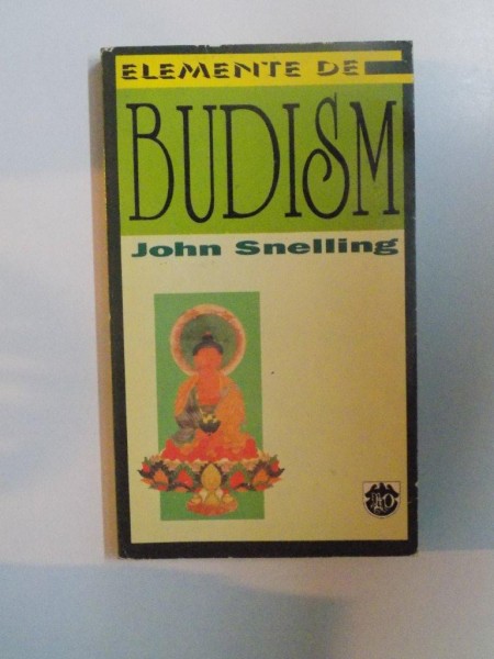ELEMENTE DE BUDISM de JOHN SNELLING , 1997