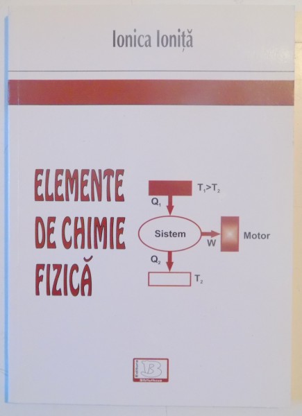 ELEMENTE DE CHIMIE FIZICA de IONICA IONITA , 2008