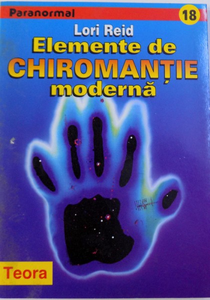 ELEMENTE DE CHIROMANTIE MODERNA de LORI REID , 1997