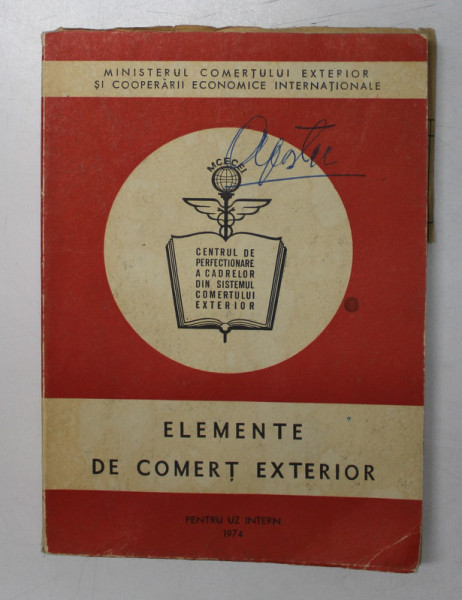 ELEMENTE DE COMERT EXTERIOR , PENTRU UZ INTERN , 1974