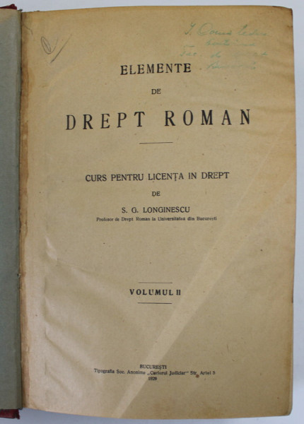 ELEMENTE DE DREPT ROMAN de S.G. LONGINESCU , VOLUMUL II , 1929, PREZINTA  HALOURI DE APA