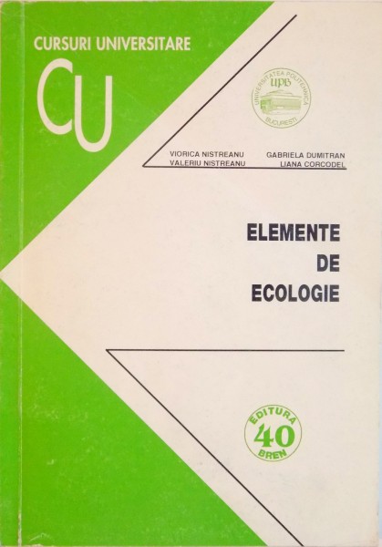 ELEMENTE DE ECOLOGIE de VIORICA NISTREANU, GABRIELA DUMITRAN, 1999