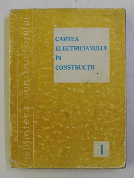 ELEMENTE DE ELECTROTEHNICA SI INSTALATII ELECTRICE IN CONSTRUCTII , 1973