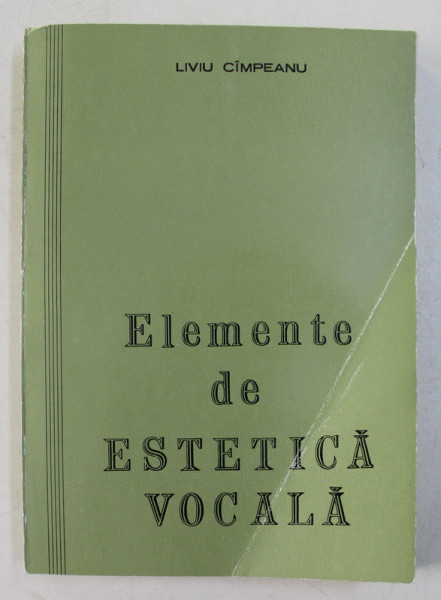 ELEMENTE DE ESTETICA VOCALA de LIVIU CIMPEANU , 1975 , DEDICATIE*