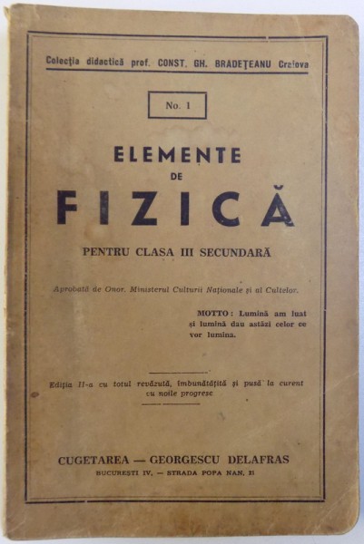 ELEMENTE DE FIZICA PENTRU CLASA III SECUNDARA de CONST. GH. BRADETEANU, 1942