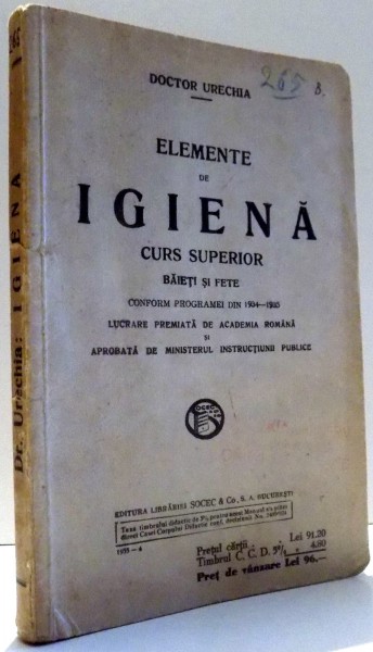 ELEMENTE DE IGIENA CURS SUPERIOR BAIETI SI FETE de DOCTOR URECHIA , 1935