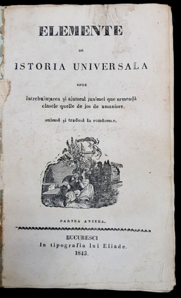 ELEMENTE DE ISTORIA UNVERSALA de I. HELIADE RADULESCU - BUCURESTI, 1843