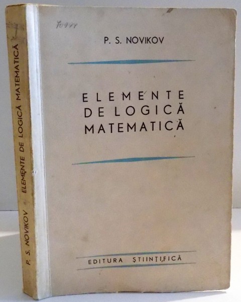 ELEMENTE DE LOGICA MATEMATICA de P. S. NOVIKOV , 1966