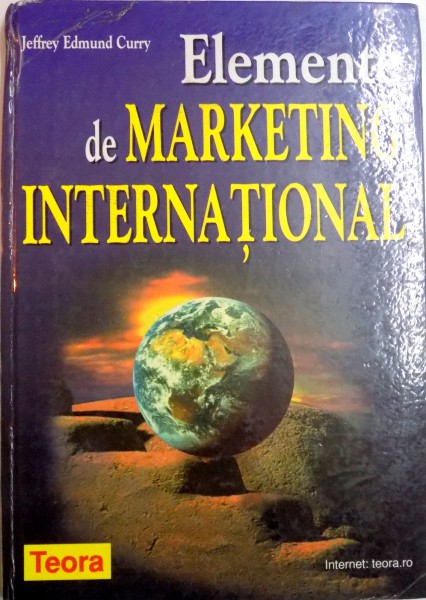 ELEMENTE DE MARKETING INTERNATIONAL de JEFFREY EDMUND CURRY , 2001