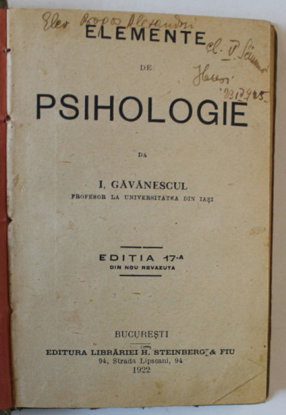 ELEMENTE DE PSIHOLOGIE de I. GAVANESCUL , 1922 , PREZINTA INSEMNARI SI URME DE UZURA