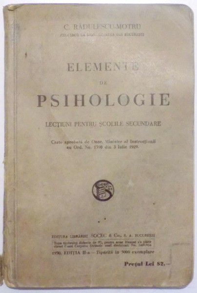 ELEMENTE DE PSIHOLOGIE , LECTII PENTRU SCOLILE SECUNDARE de C. RADULESCU MOTRU ,