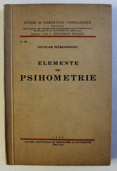 ELEMENTE DE PSIHOMETRIE de NICOLAE MARGINEANU , 1938
