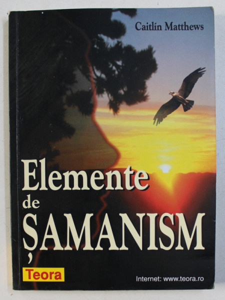 ELEMENTE DE SAMANISM de CAITLIN MATTHEWS , 2004 ,