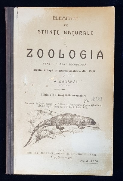 ELEMENTE DE STIINTE NATURALE, ZOOLOGIA PENTRU CLASA I SECUNDARA de A. BADARAU - IASI, 1908-1909