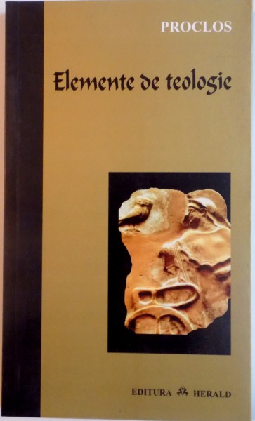 ELEMENTE DE TEOLOGIE de PROCLOS, 2007