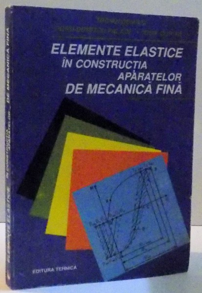ELEMENTE ELASTICE IN CONSTRUCTIA APARATELOR DE MECANICA FINA , 1994