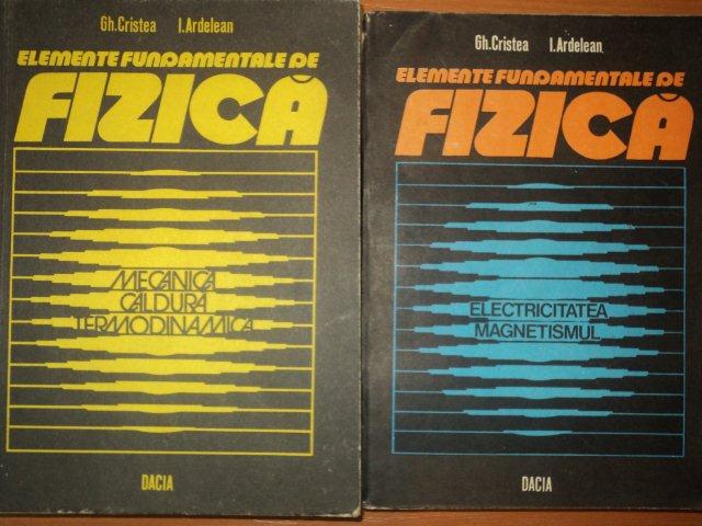 ELEMENTE FUNDAMENTALE DE FIZICA - GH. CRISTEA , I. ARDELEAN  2 VOL  1980 * VOLUMUL II PREZINTA HALOURI DE APA