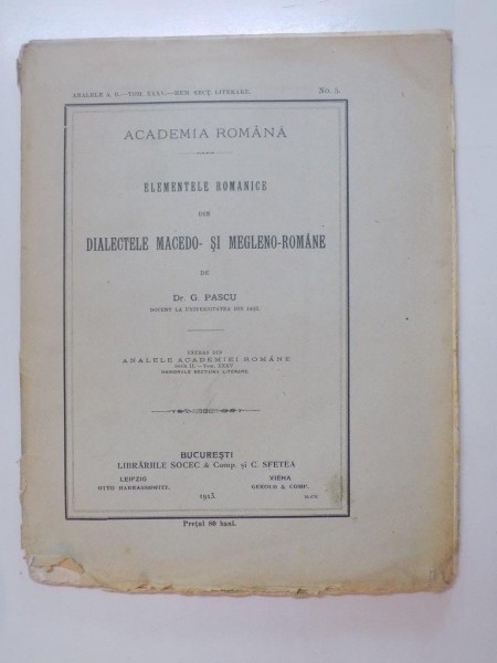 ELEMENTELE ROMANICE DIN DIALECTELE MACEDO SI MEGLENO - ROMANICE de G. PASCU  1913